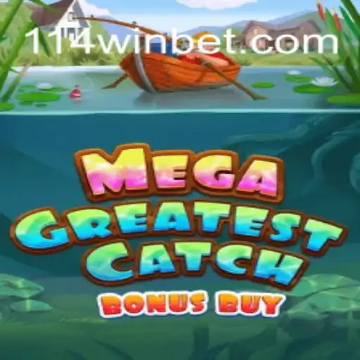 Descubra o Mundo de MegaGreatestCatchBonusBuy: Seu Guia Completo para Vencer no 114win